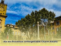Discover Delightful Aix-en-Provence: A Detailed Guide to Unforgettable Experiences
